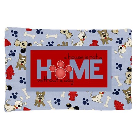 CAROLINES TREASURES A House Is Not A Home Without A Dog Moisture Wicking Fabric Standard Pillowcase CA75304